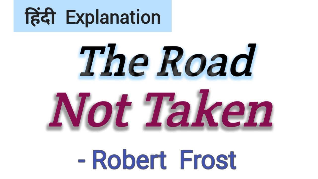 The Road Not Taken| Class 9| poem 1| हिंदी explanation| Beehive| Ncert Cbse