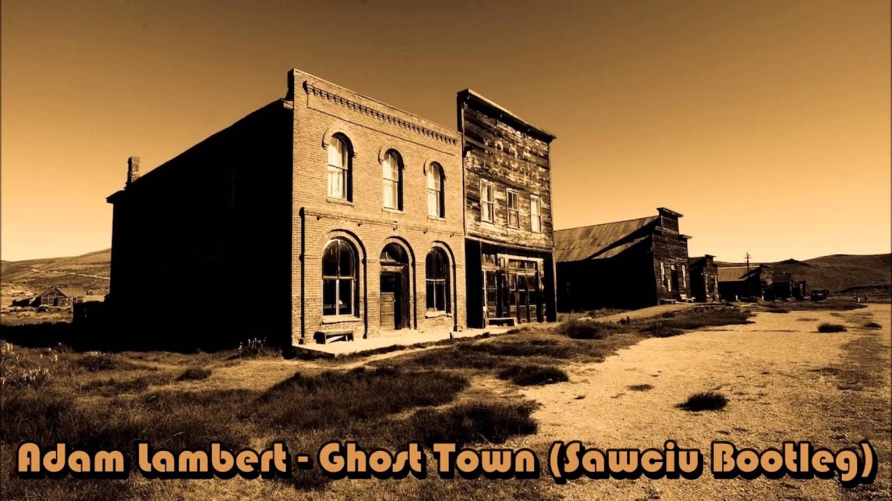 Adam Lambert - Ghost Town ( Sawciu Bootleg )