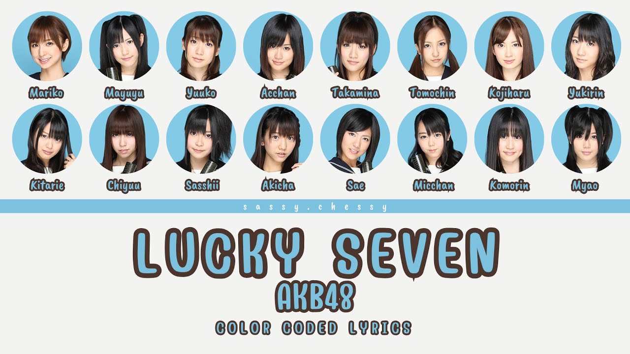AKB48 'LUCKY SEVEN' LYRICS (AKB48 'ラッキーセブン' 歌詞/かし) | Color Coded Lyrics KAN_ROM_ENG