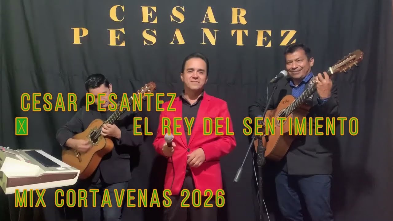 MIX-CORTAVENAS | PASILLOS 2026 (CESAR PESANTEZ) | 