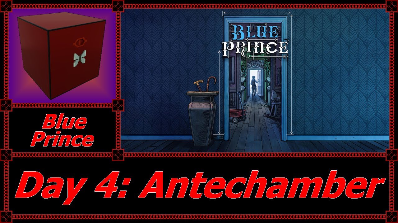 Amonimus VS Blue Prince (Day 4: Antechamber)