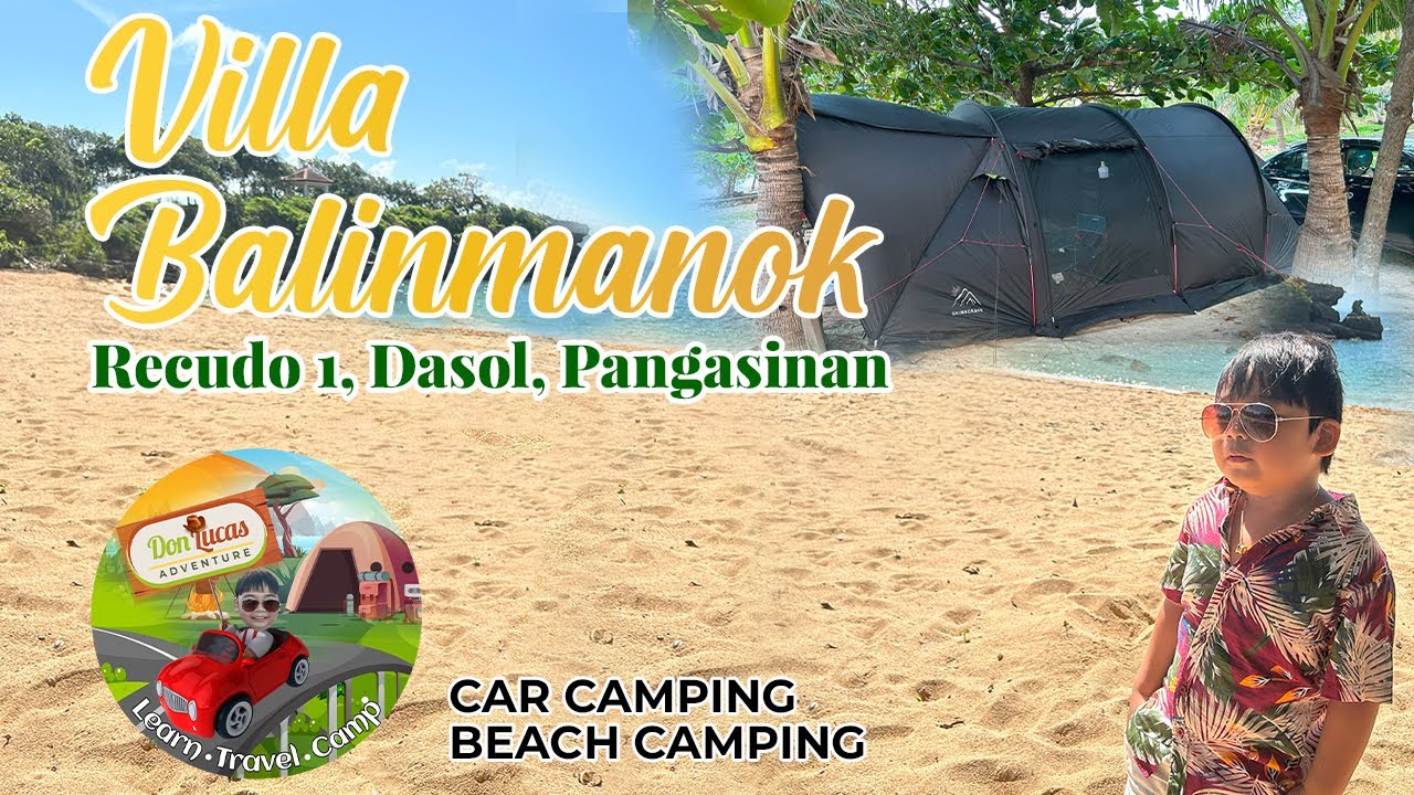 Camping at Villa Balinmanok Recudo 1 , Dasol, Pangasinan PH | Car Camping | Beach Camping
