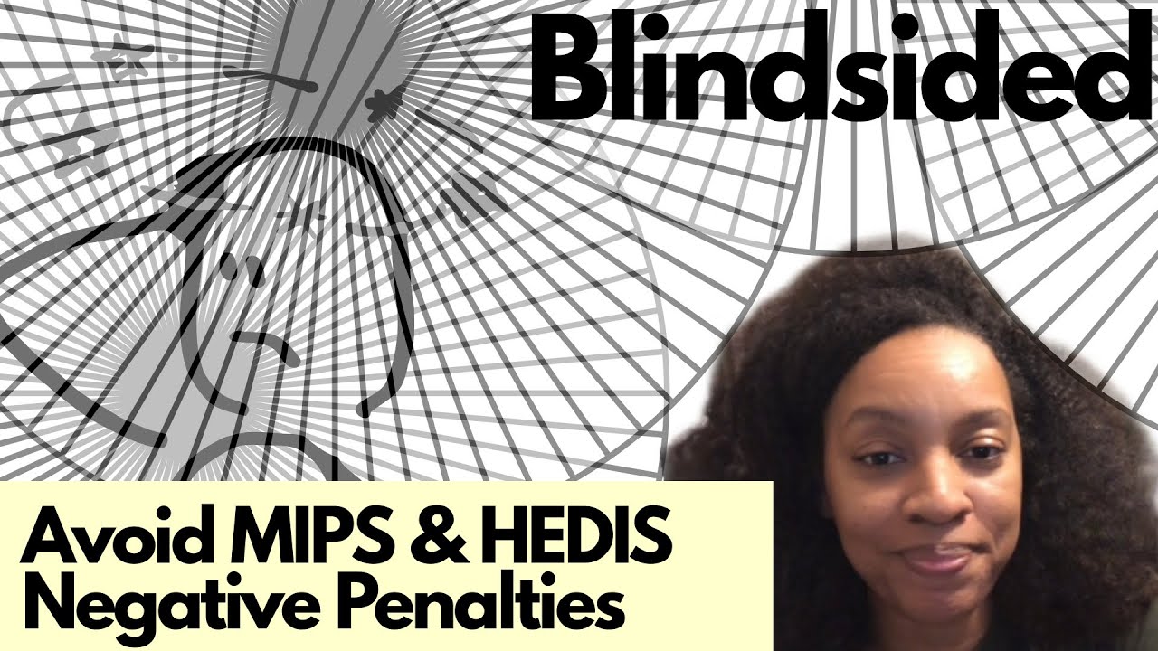3 Key Steps To Avoid Unexpected Medicare MIPS Penalties & Negative Payment Adjustments 