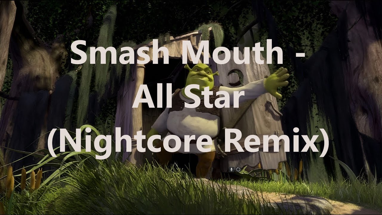 Smash Mouth - All Star (Nightcore Remix) [Nonstop Nightcore January 2024 Day 29]