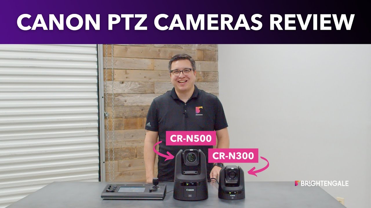 Canon PTZ Cameras CR-N500 & CR-N300 – Honest Review & Tests