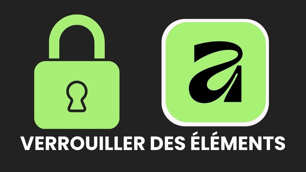 Comment verrouiller des éléments sur Affinity