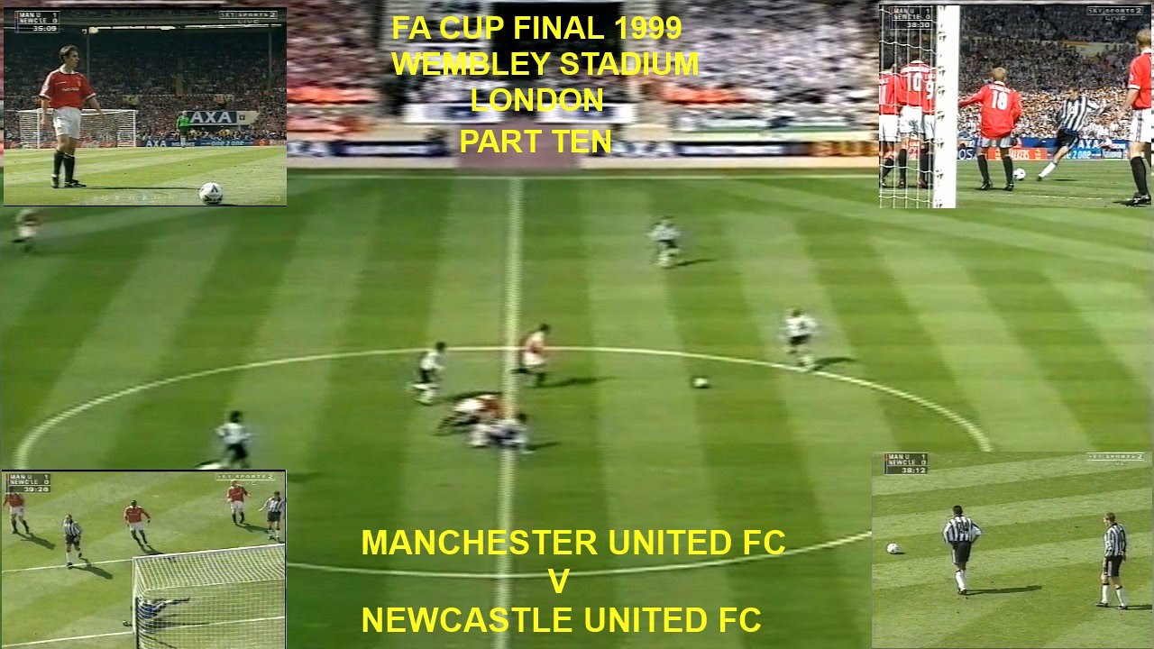 MANCHESTER UNITED FC  V NEWCASTLE UNITED FC-FA CUP FINAL 1999- LIVE MATCH - FIRST HALF - PART TEN