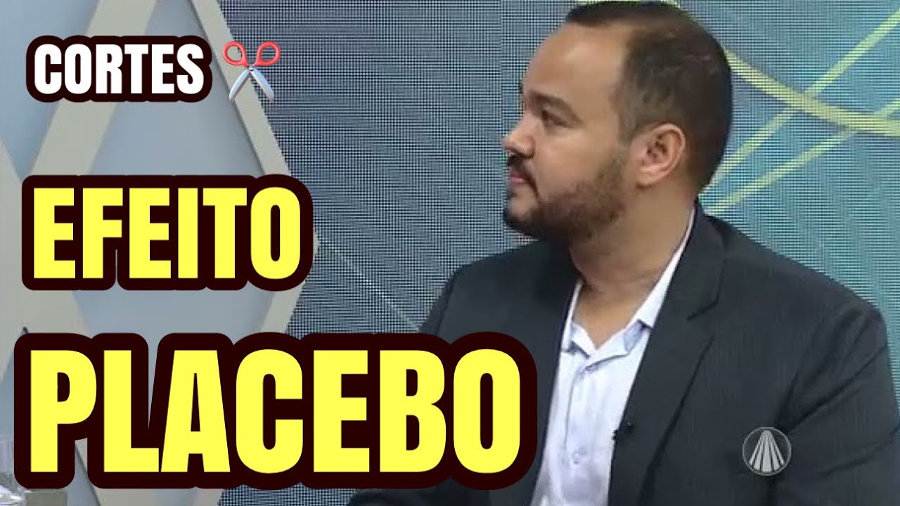 O que &eacute; PLACEBO? Como ele funciona e qual sua import&acirc;ncia DO EFEITO PLACEBO para a medicina? #cortes