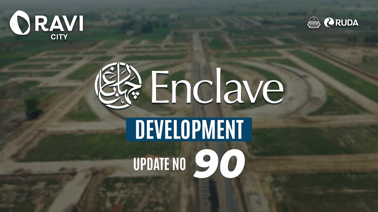 CHAHAR BAGH ENCLAVE DEVELOPMENT PROGRESS I 29% COMPLETION MARK ACHIEVED