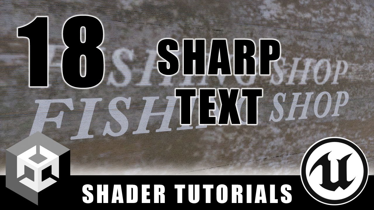 Sharp Text Shader — Продвинутые материалы — Эпизод 18
