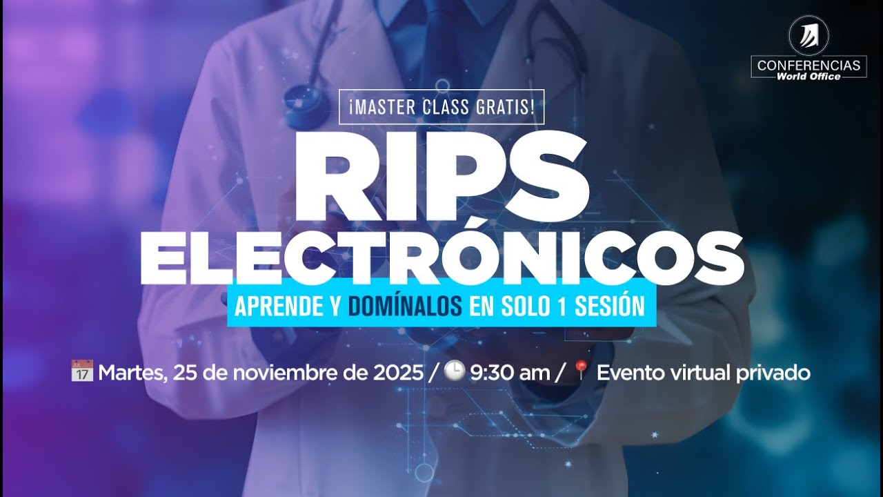 RIPS Electrónicos: Aprende y Domínalos en solo una sesión ¡Master Class GRATIS!