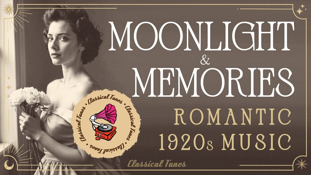 Moonlight & Memories | Romantic 1920s Music