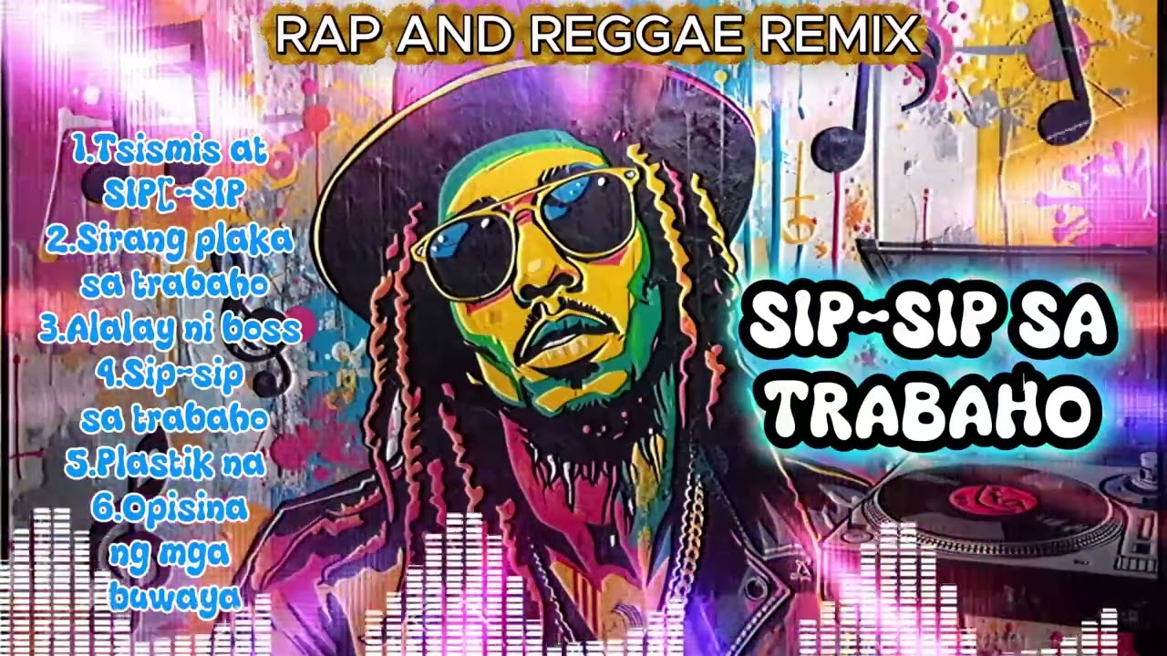 SIP-SIP SA TRABAHO//RAP AND REGGAE REMIX//@TopTrending @Rabzmusics