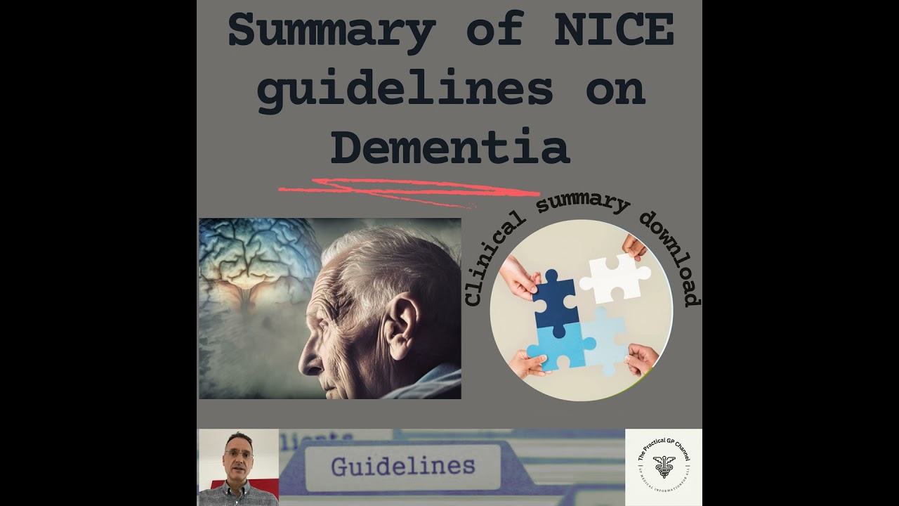 Podcast - Summary of NICE guidelines on dementia