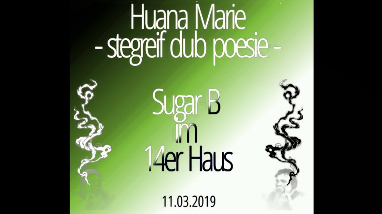 Sugar B im 14er HAUS - Huana Marie 
