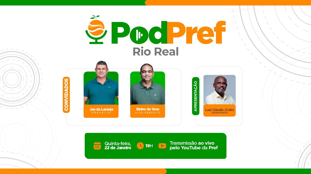 Jan da Laranja e Binho de Vera - Prefeito e Vice-Prefeito  - PodPref Rio Real #ep06