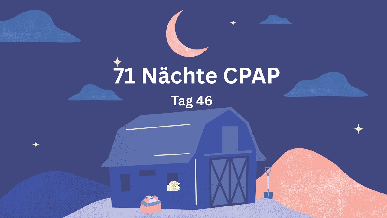 Endlich durchgeschlafen! So fühlt sich Tag 46 mit CPAP an