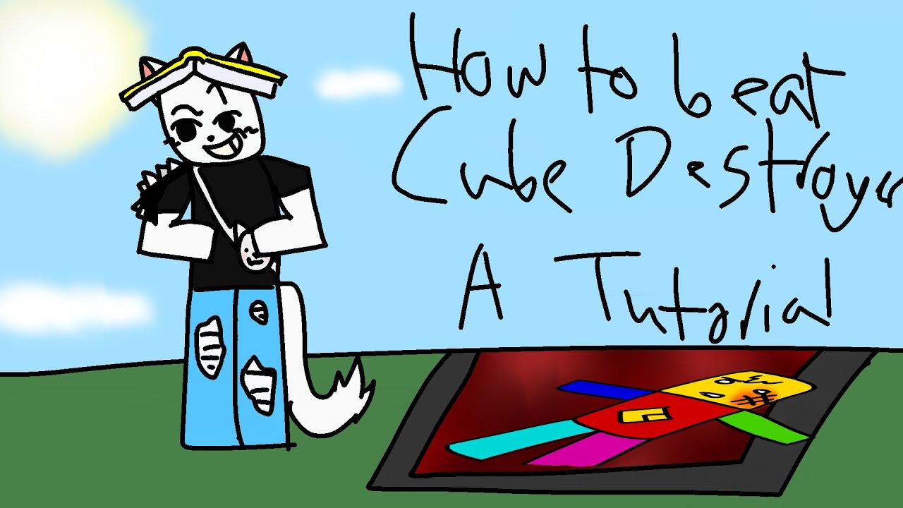How to beat Cube Destroyer: My Method (Tutorial)