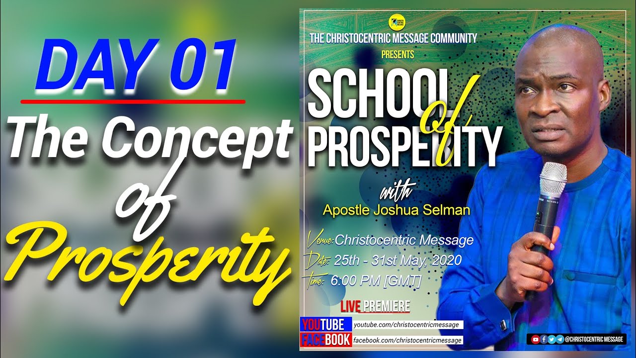 THE CONCEPT OF PROSPERITY - APOSTLE JOSHUA SELMAN ||SCHOOL OF PROSPERITY (DAY 1)||