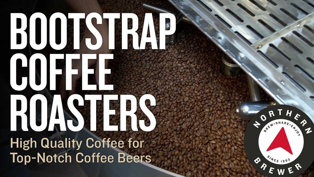 Bootstrap Coffee Roasters | High Quality Coffee for Top-Notch Coffee Beers