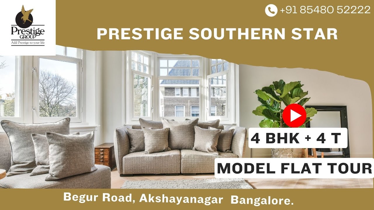 Prestige Southern Star | 4 BHK + 4 T Model Flat Akshaya Nagar #prestigesouthernstar | ☎️ 7760516791