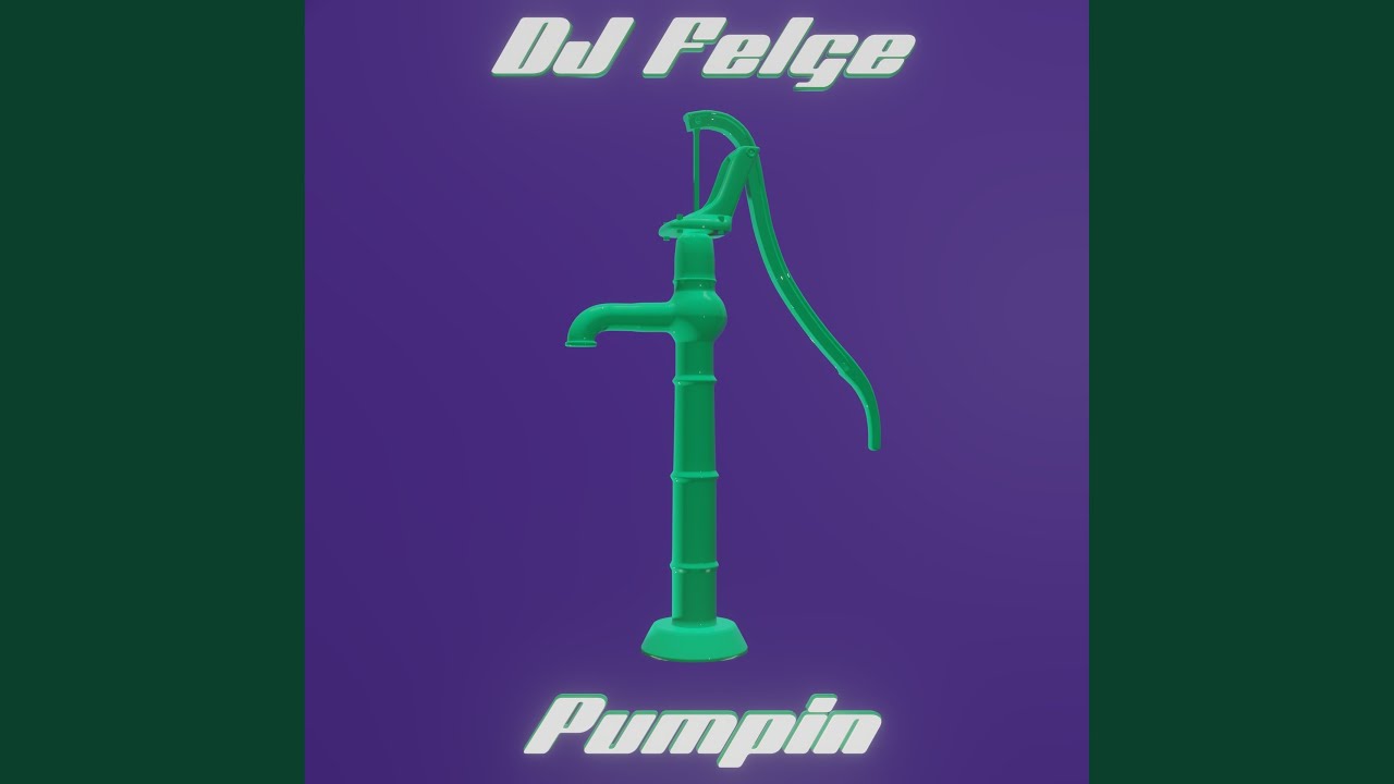 Pumpin'