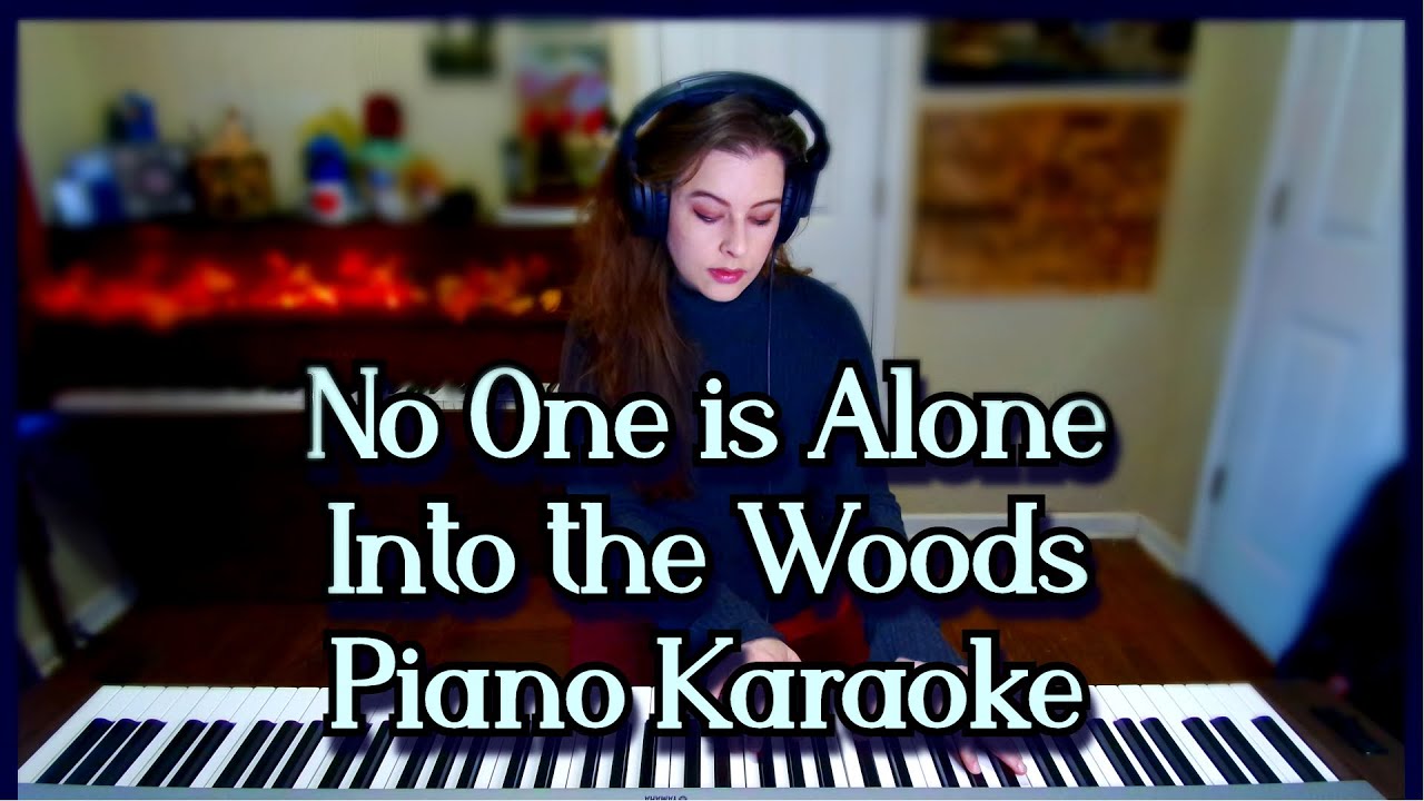 No One is Alone Piano Accompaniment w/ Lyrics Into the Woods Karaoke Sondheim