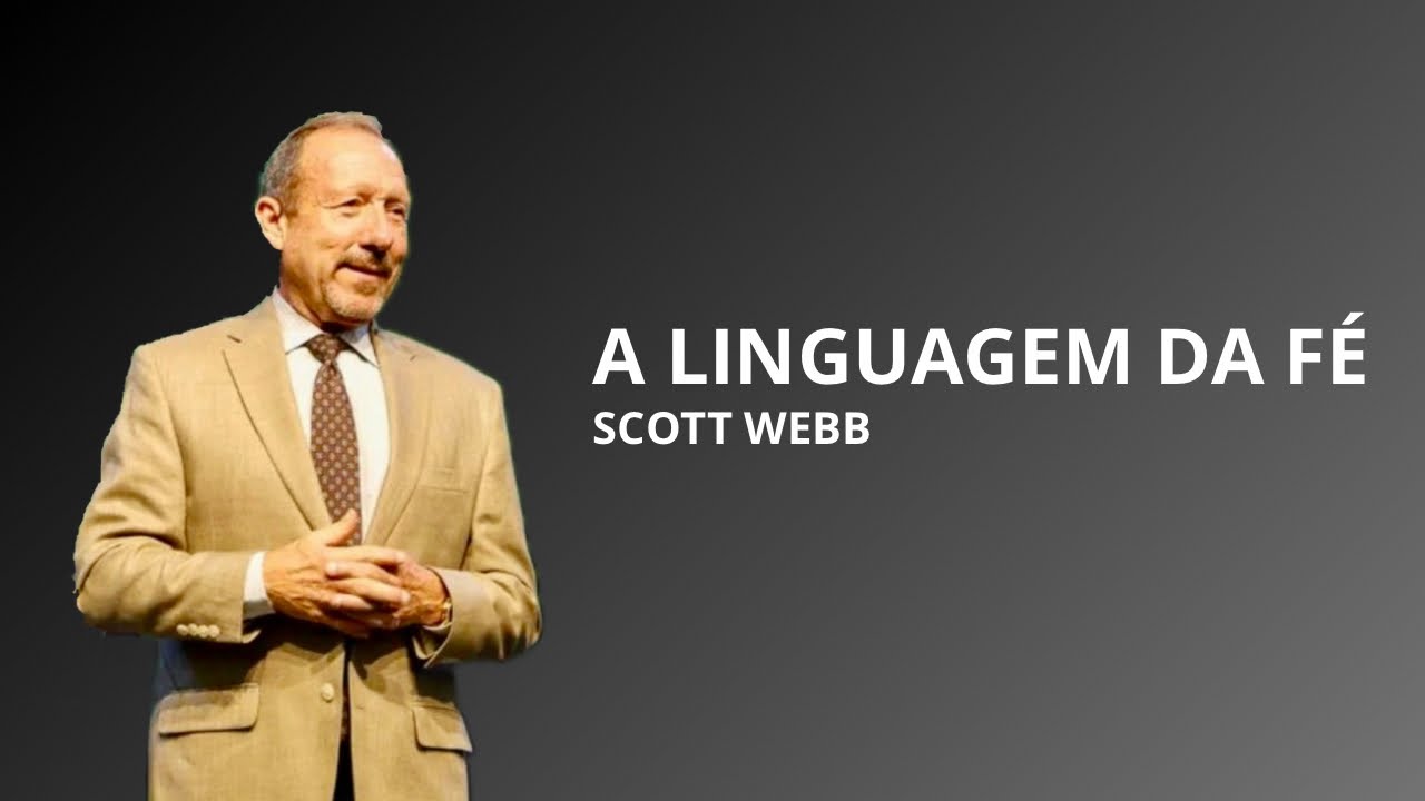 A LINGUAGEM DA FÉ - Scott Webb