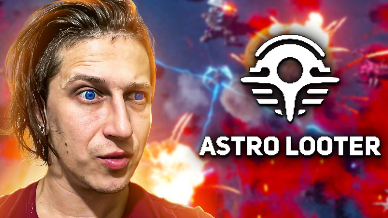 ПОЛНОЦЕННЫЙ ЗАБЕГ В ПОЛНУЮ ВЕРСИЮ ЛЮБОПЫТНОГО РОГАЛИКА | Astro Looter (Второй взгляд)