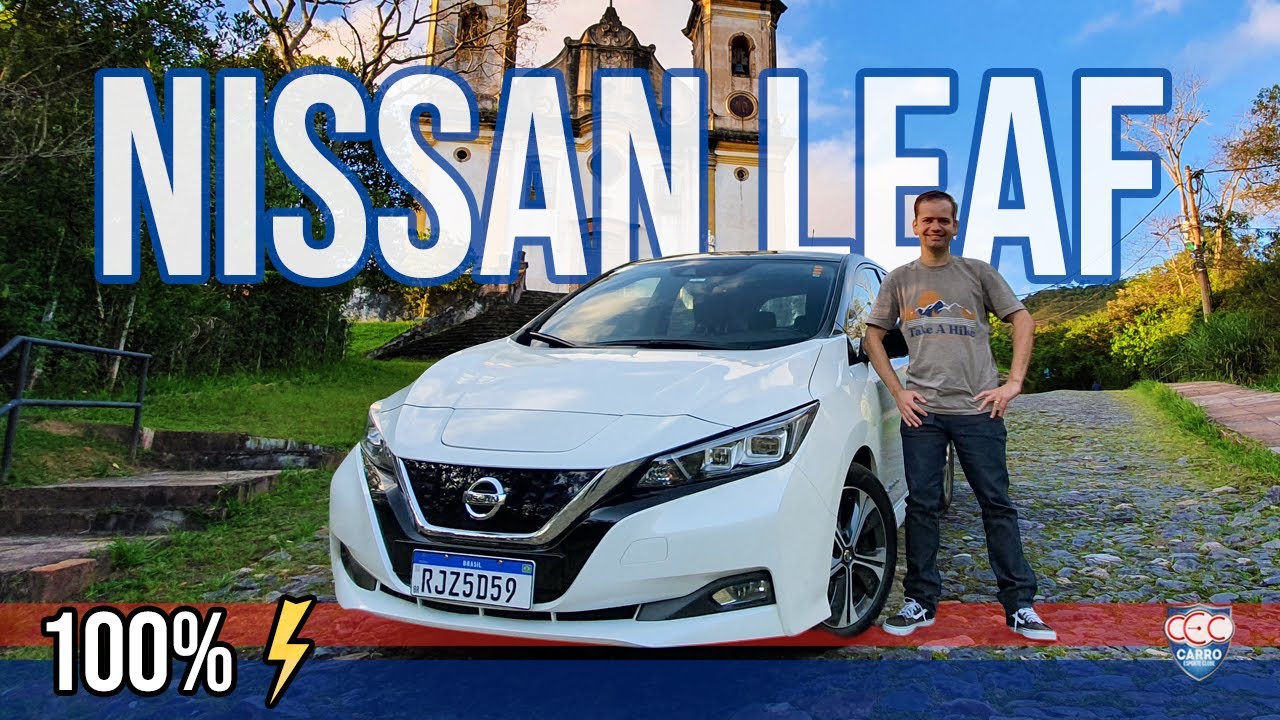TESTE NISSAN LEAF: CARRO 100% ELÉTRICO MAIS VENDIDO DO BRASIL