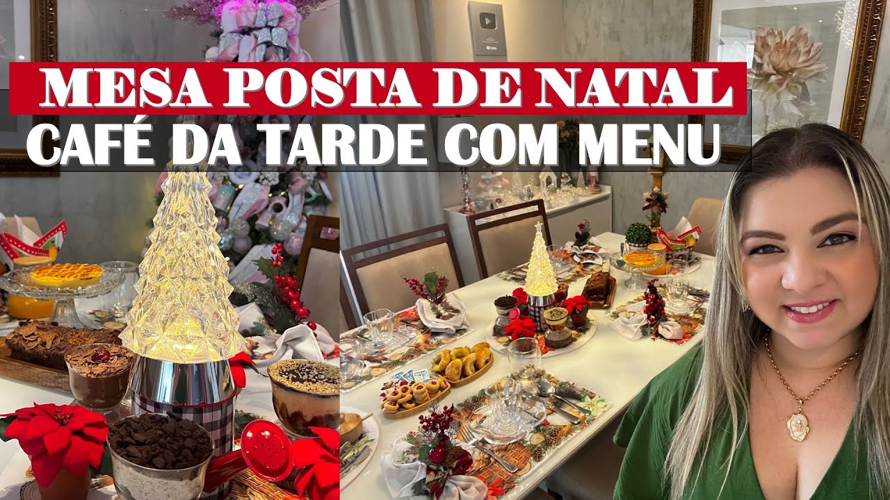 MESA POSTA DE NATAL | CAFÉ E LANCHE DA TARDE COM MENU COMPLETO