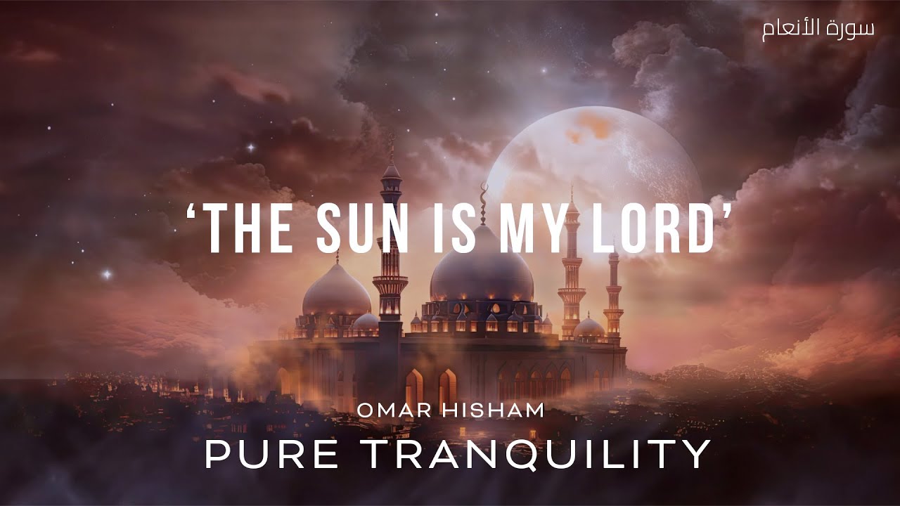 Prophet Ibrahim: 'The Sun is my Lord'  |  قال هذا ربي