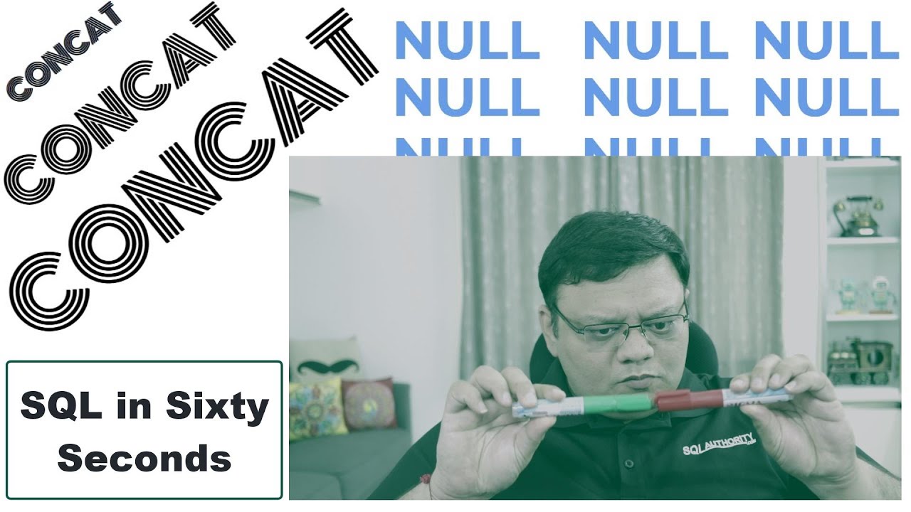 CONCAT and NULL - SQL in Sixty Seconds 123