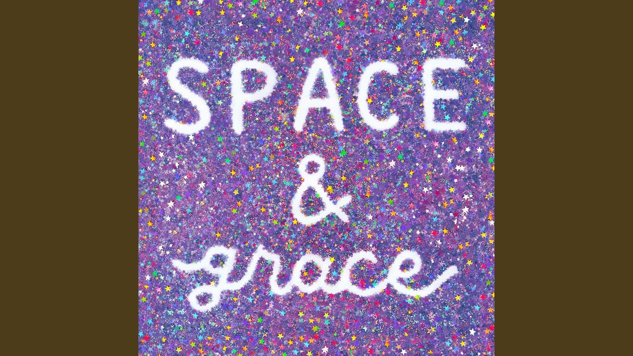 S P A C E & grace