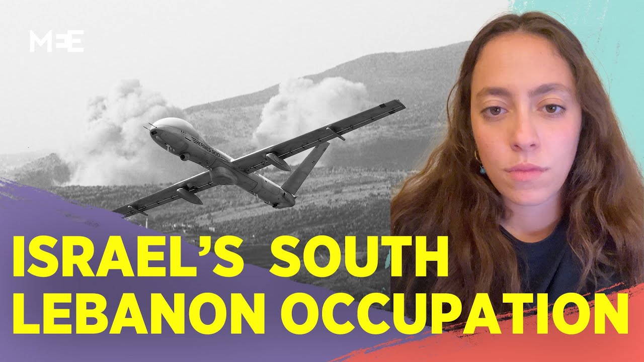 Israel imposing &lsquo;remote occupation&rsquo; of southern Lebanon? | MEE Explains