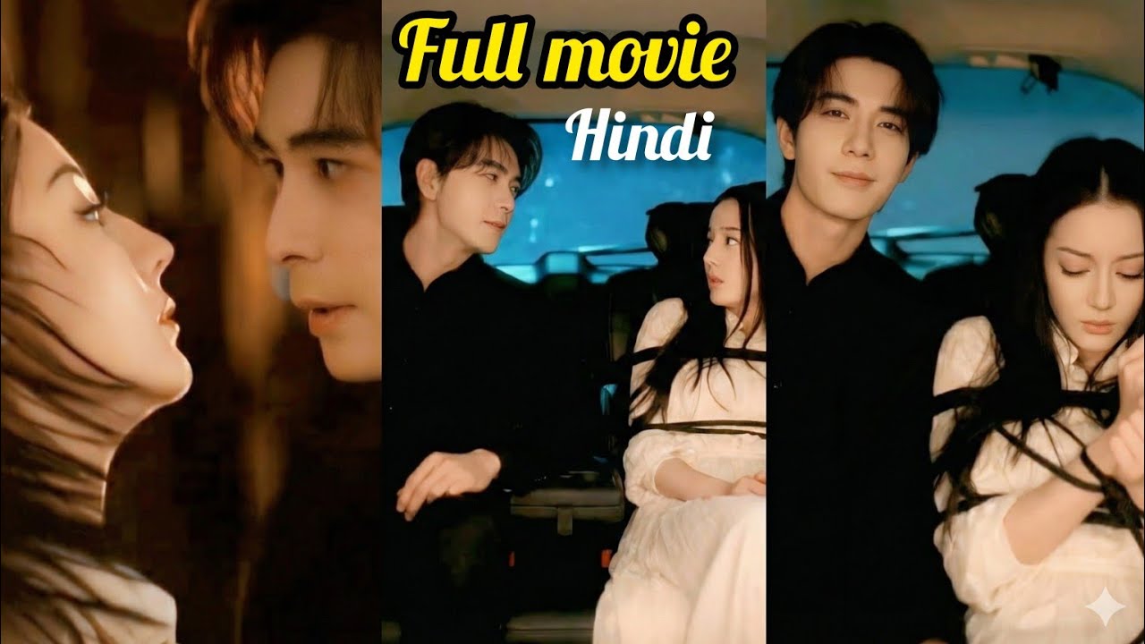 Bad girl fall for a innocent boy without knowing he is her enemies🔥 full movie in Hindi 