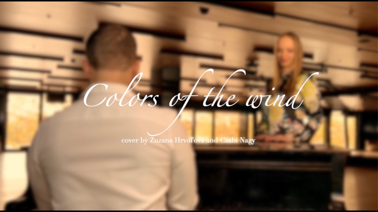 Colors of the wind - cover by Zuzana Hrvoľová, Csabi Nagy (Pocahontas)