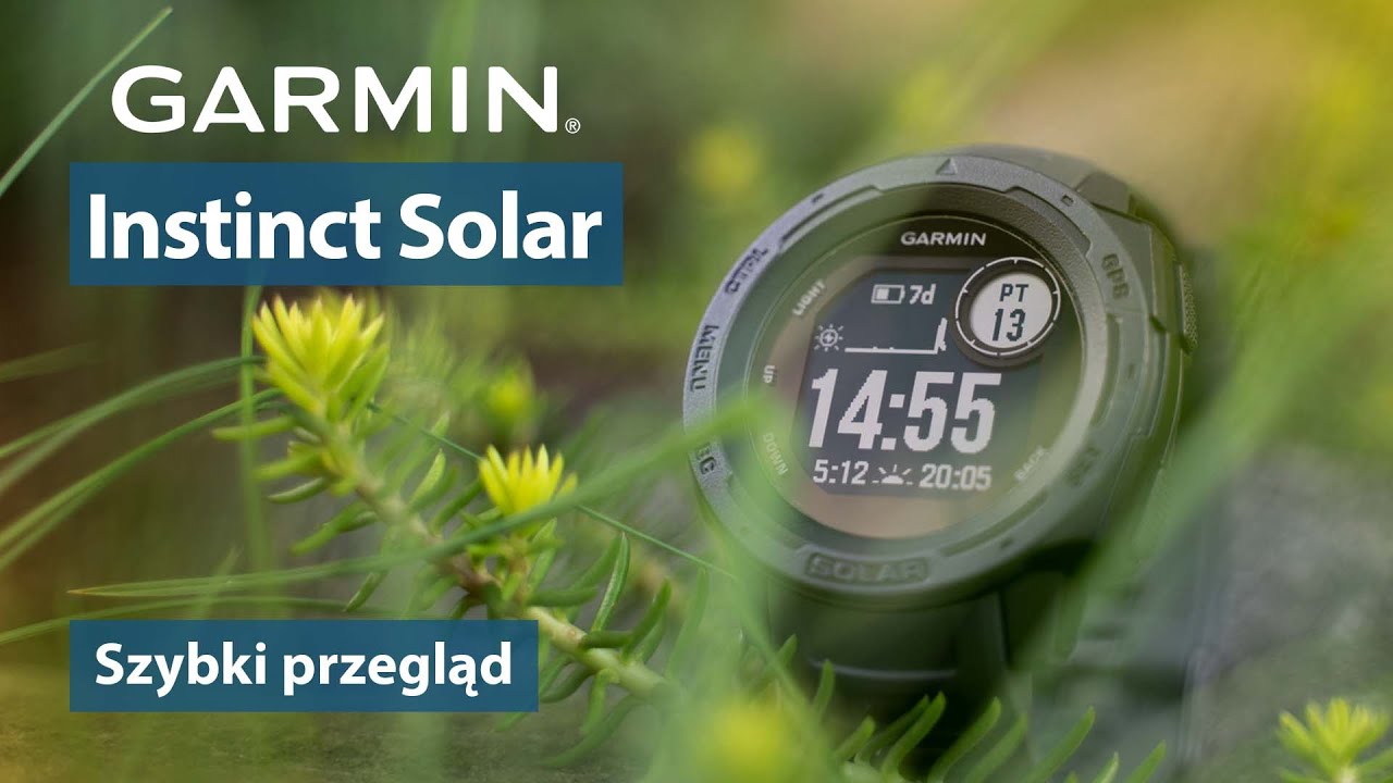 Garmin Instinct Solar - Szybki przegląd