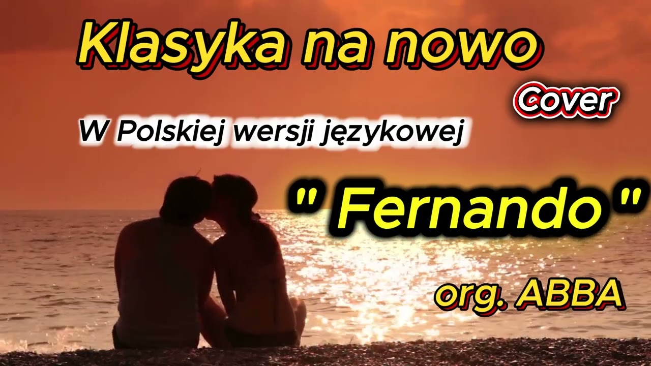 ABBA - Fernando ( Po Polsku ) Cover | Klasyka na nowo #hit