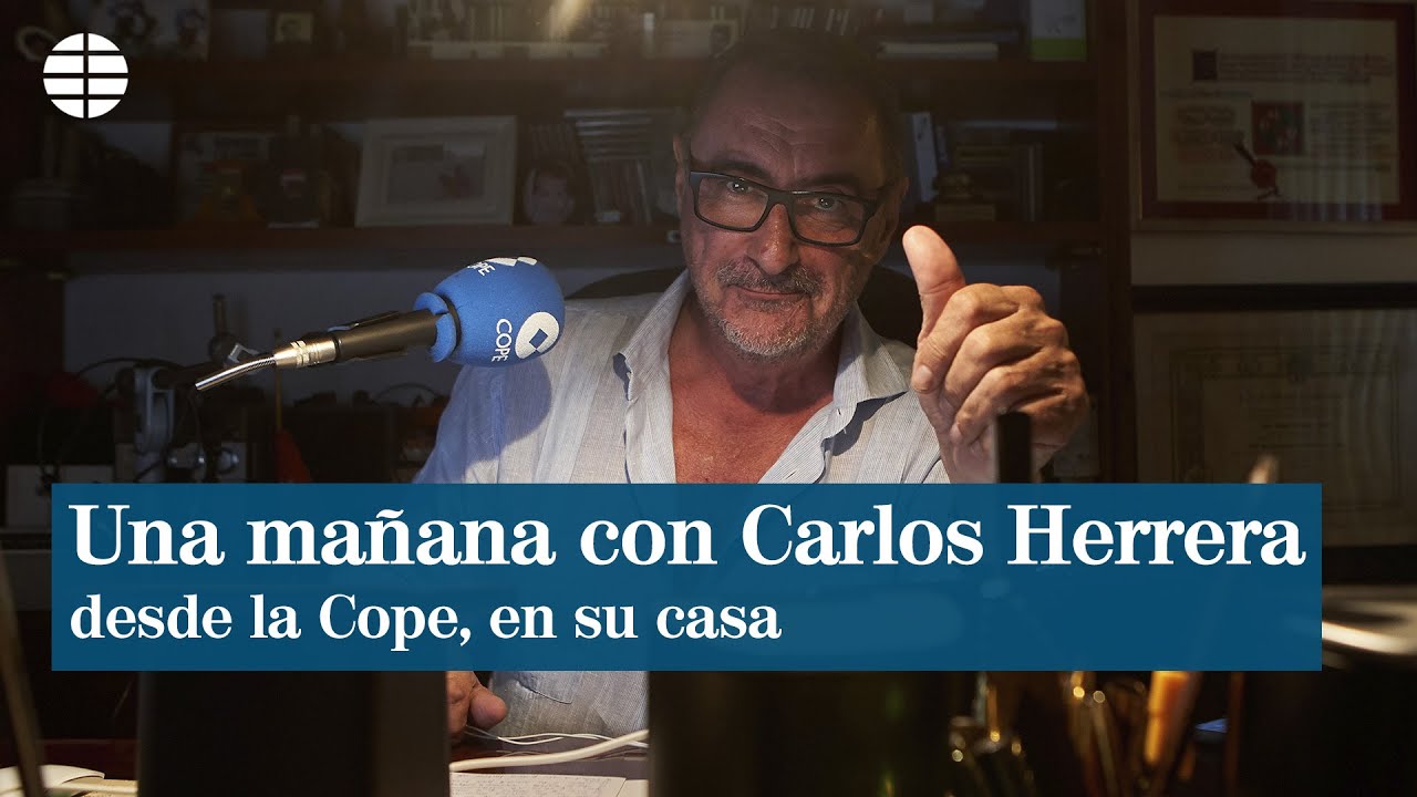 Una mañana en la Cope desde la casa de Carlos Herrera: 