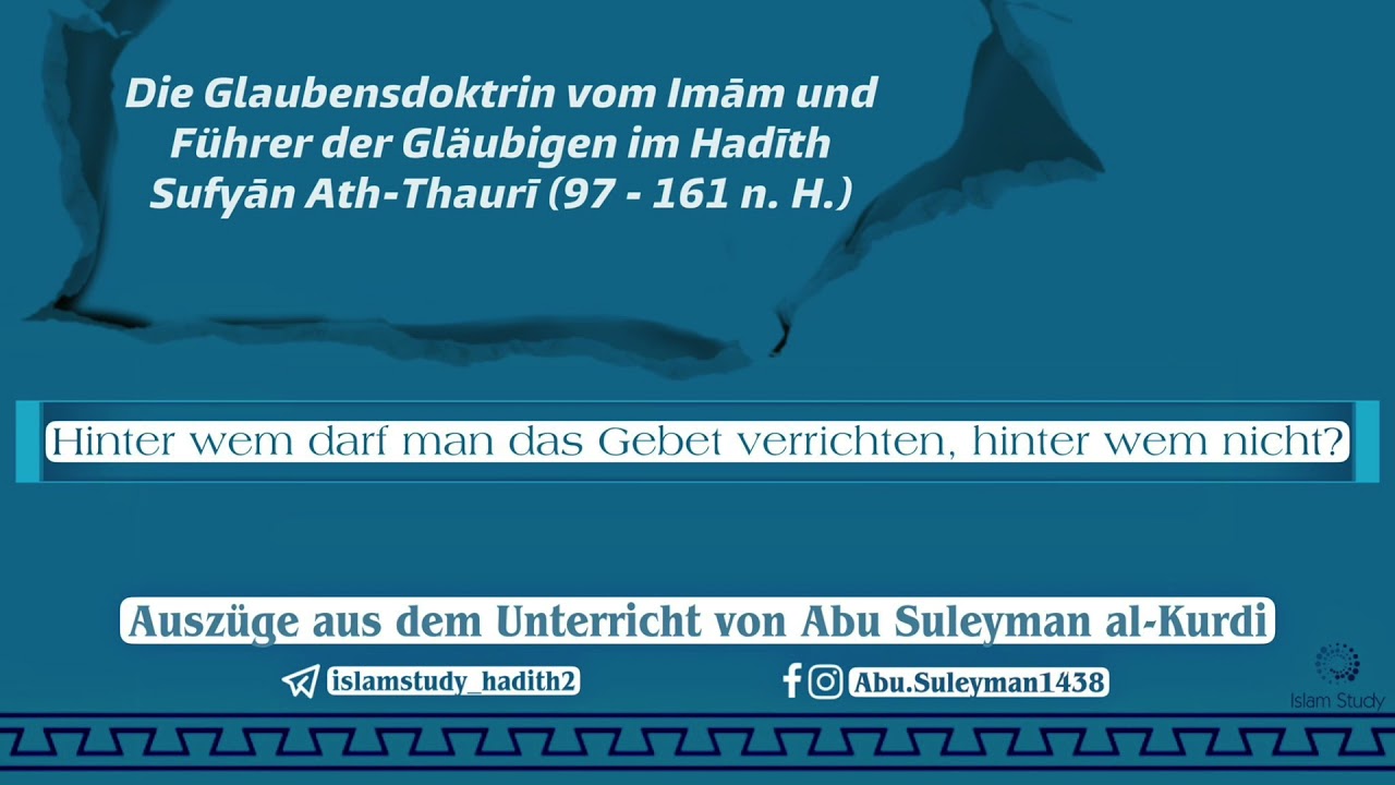 Hinter wem darf man das Gebet verrichten und hinter wem nicht?