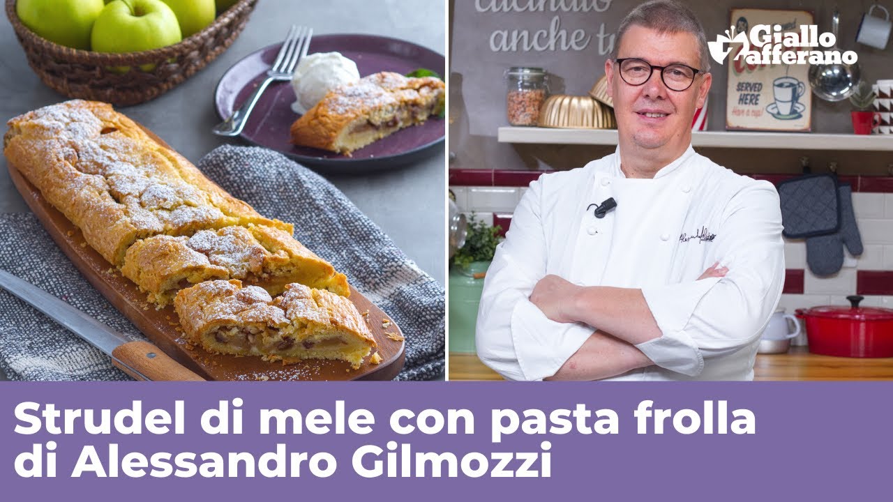 STRUDEL DI MELE CON PASTA FROLLA di Alessandro Gilmozzi