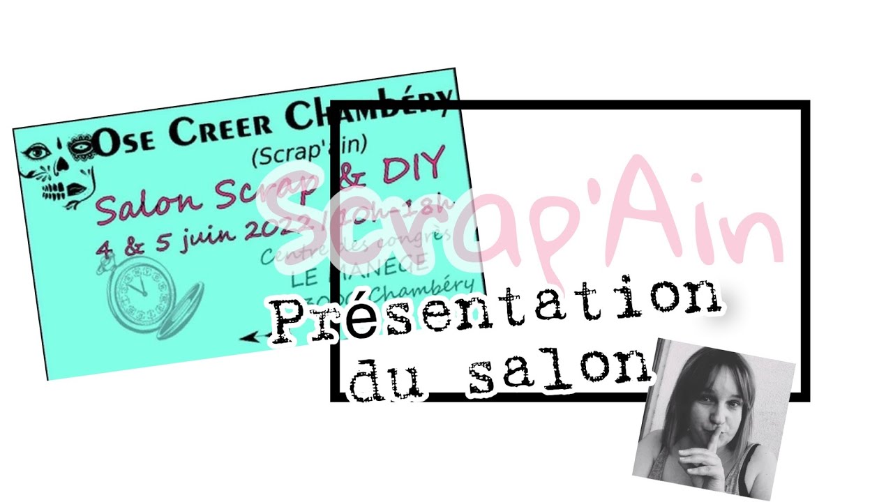 SALON SCRAP ´AIN : UN PETIT TOUR DU SALON