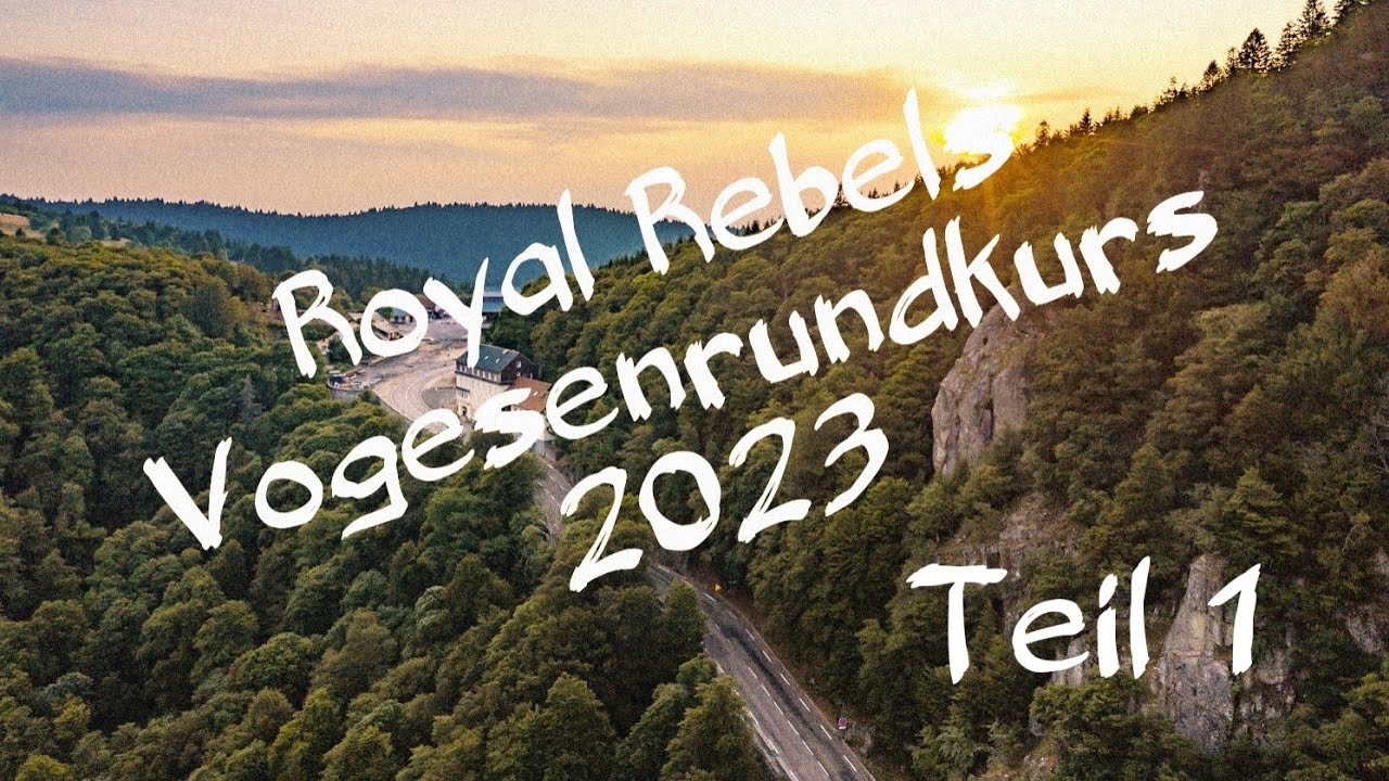 Royal Rebels Vogesentour Teil1 Col de la Schlucht, Route de Cretes, Moselquelle, Lac Blanc
