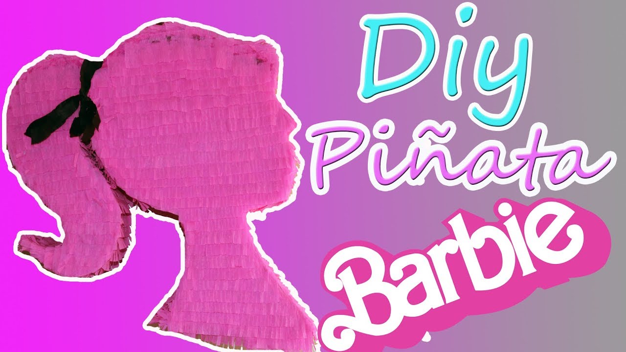 COMO HACER UNA PIÑATA DE BARBIE | Fácil y rápido - NovatosDIY