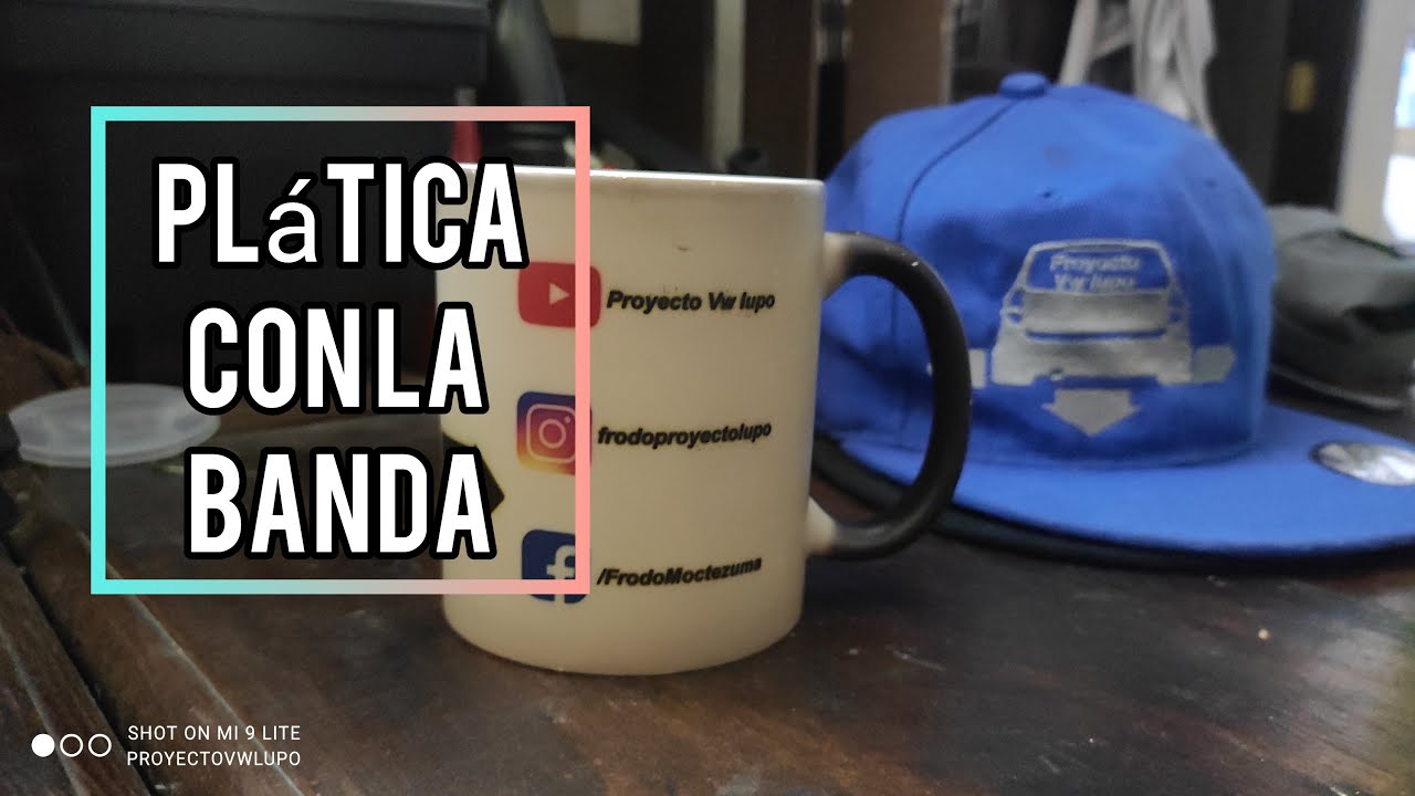 Plática con la Banda / Proyecto vw lupo
