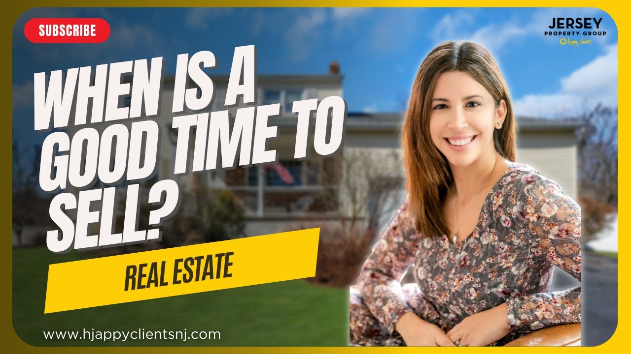 Best Time to Sell Your Home | Jersey Property Group