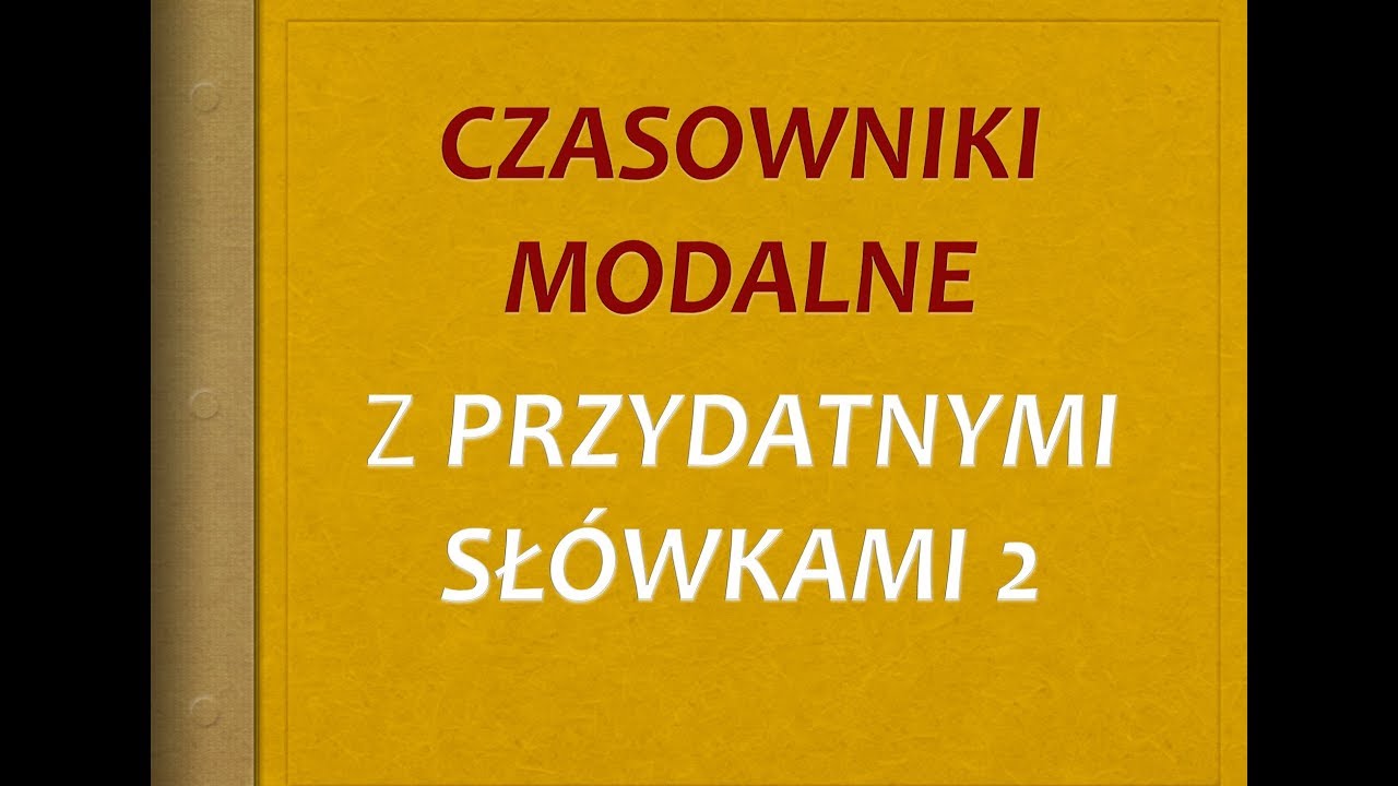 Mogę, muszę czy powinienem 2
