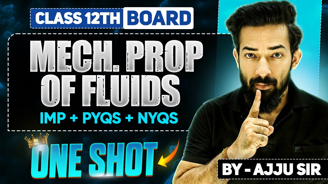 Mechanical Properties of Fluids By Ajju sir | Day 2|PYQs + NYQs |Class 12th#dubejee  #ajjusirphysics