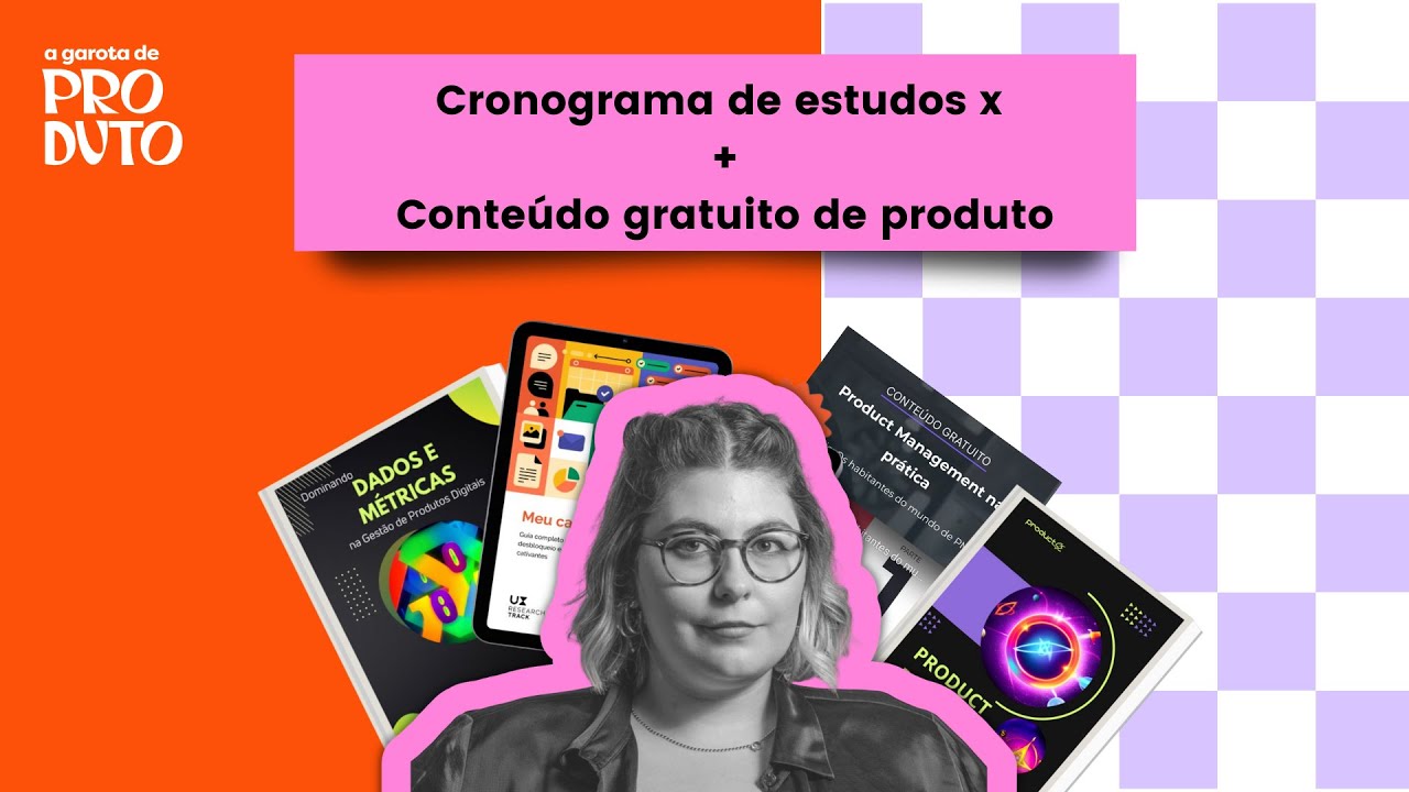 Cronograma de estudos e conteúdos gratuitos de Product Management